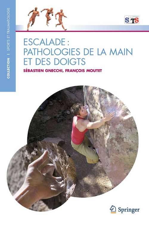 Book cover of Escalade: Pathologies De La Main Et Des Doigts (2010)