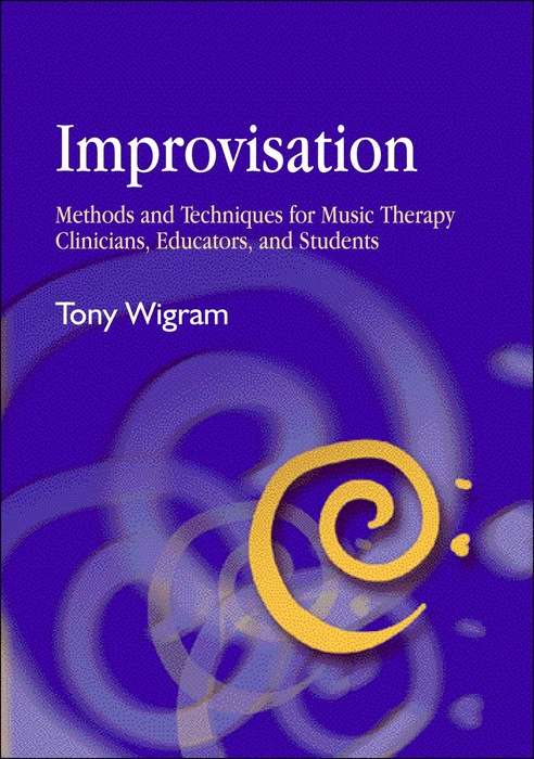 Book cover of Improvisation: Methods and Techniques for Music Therapy Clinicians, Educators, and Students (PDF)