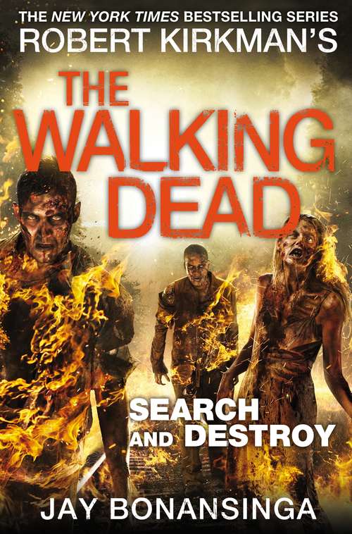 Book cover of Search and Destroy: Search And Destroy (The Walking Dead #7)