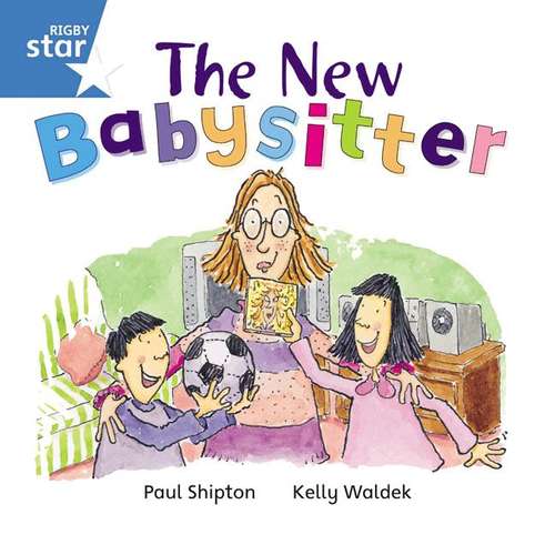 Book cover of The New Babysitter (Rigby Star Independent: Blue Reader 6)