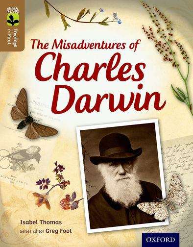 Book cover of Oxford Reading Tree, Level 18, TreeTops inFact: The Misadventure of Charles Darwin (PDF)