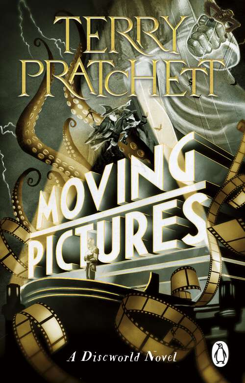 Book cover of Moving Pictures: (Discworld Novel 10) (Discworld Novels #10)