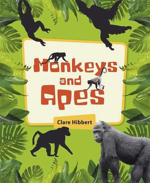 Book cover of Reading Planet KS2 - Monkeys and Apes - Level 4: Earth/Grey band (Rising Stars Reading Planet)