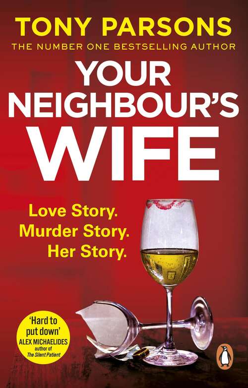 Book cover of Your Neighbour’s Wife: Nail-biting suspense from the #1 bestselling author
