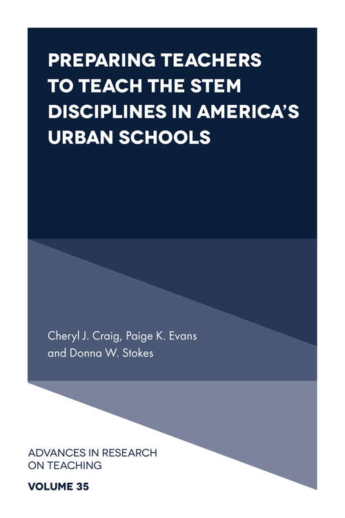 Book cover of Preparing Teachers to Teach the STEM Disciplines in America’s Urban Schools (Advances in Research on Teaching #35)