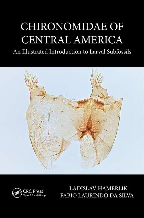 Book cover of Chironomidae of Central America: An Illustrated Introduction To Larval Subfossils