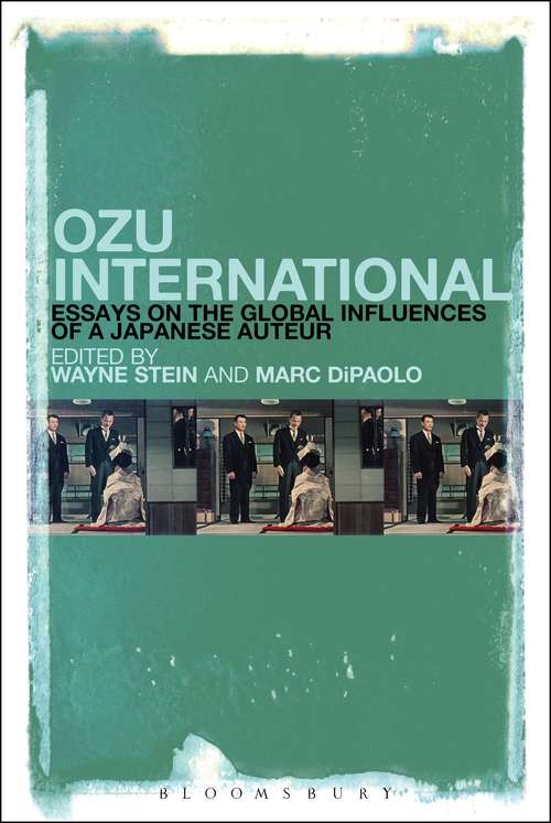 Book cover of Ozu International: Essays on the Global Influences of a Japanese Auteur