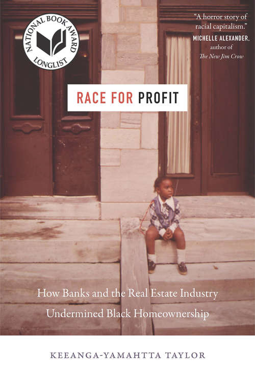 Book cover of Race for Profit: How Banks and the Real Estate Industry Undermined Black Homeownership (Justice, Power, and Politics)