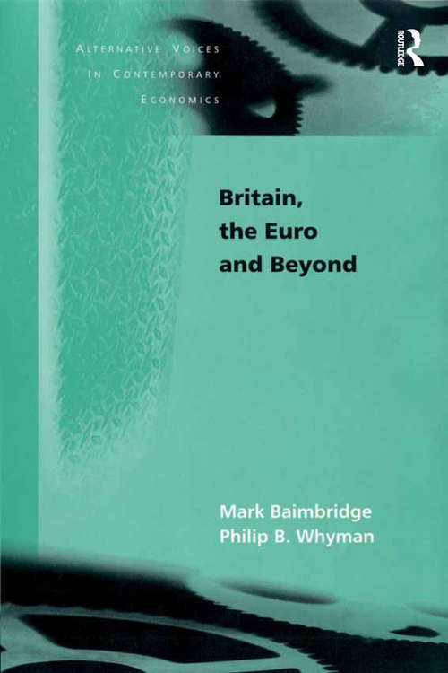 Book cover of Britain, the Euro and Beyond (Alternative Voices in Contemporary Economics)
