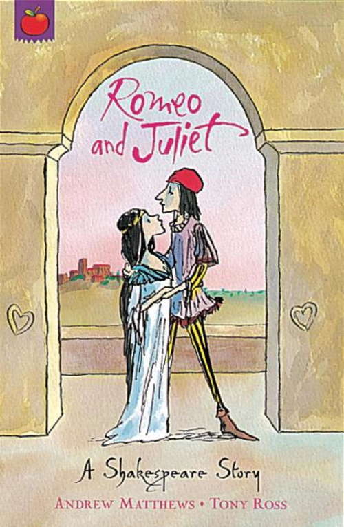 Book cover of Romeo And Juliet: Shakespeare Stories for Children (A Shakespeare Story #6)