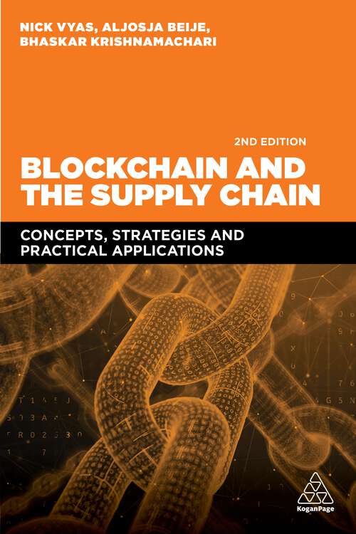 Book cover of Blockchain and the Supply Chain: Concepts, Strategies and Practical Applications (2)