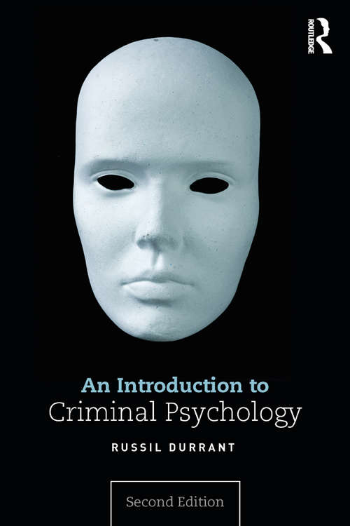Book cover of An Introduction to Criminal Psychology: An Introduction To Criminal Psychology (2)