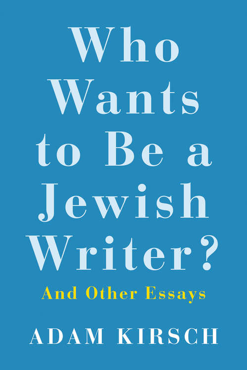 Book cover of Who Wants to Be a Jewish Writer?: And Other Essays