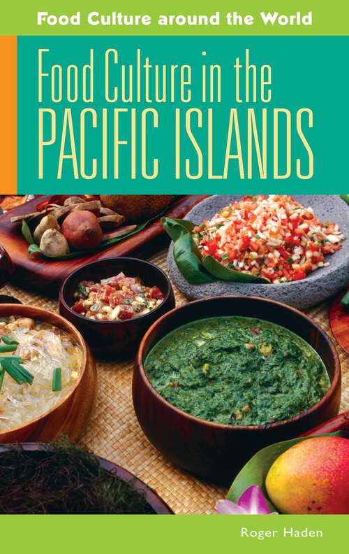 Book cover of Food Culture in the Pacific Islands (Food Culture around the World)