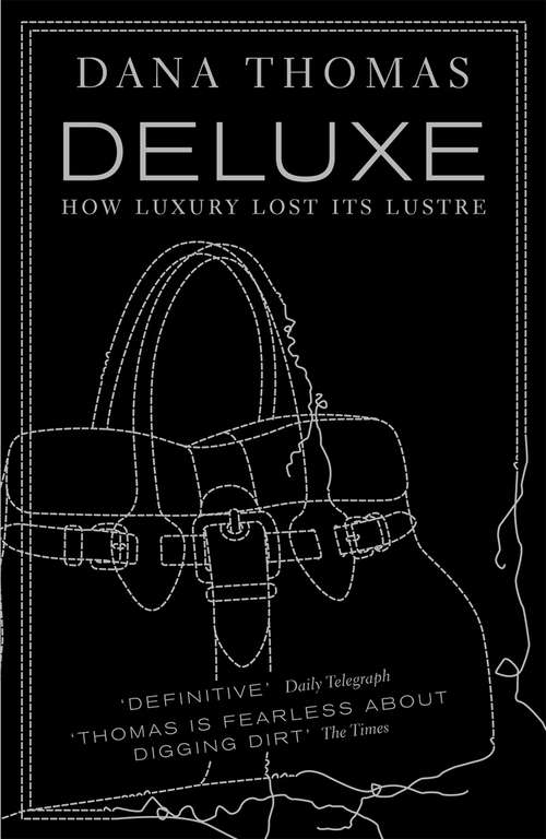 Book cover of Deluxe: How Luxury Lost its Lustre (Thorndike Nonfiction Ser.)