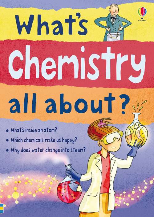 Book cover of What's Chemistry All About? (What And Why Ser.)
