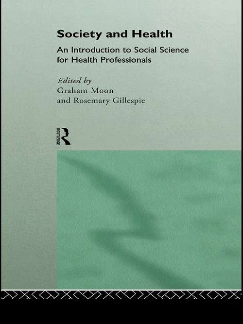 Book cover of Society and Health: An Introduction to Social Science for Health Professionals