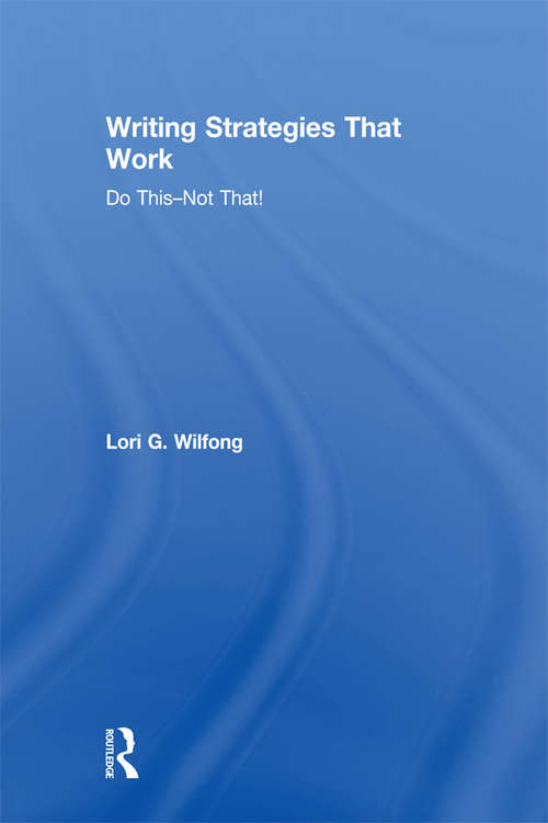 Book cover of Writing Strategies That Work: Do This--Not That!