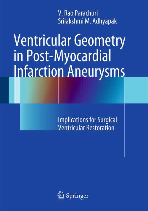 Book cover of Ventricular Geometry in Post-Myocardial Infarction Aneurysms: Implications for Surgical Ventricular Restoration (2012)