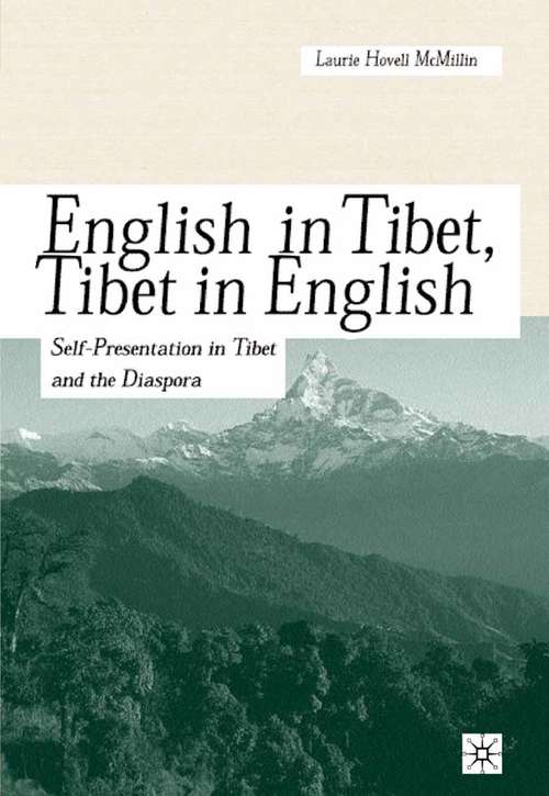 Book cover of English in Tibet, Tibet in English: Self-Presentation in Tibet and the Diaspora (2001)