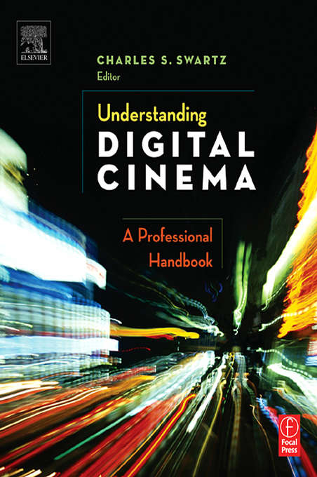 Book cover of Understanding Digital Cinema: A Professional Handbook