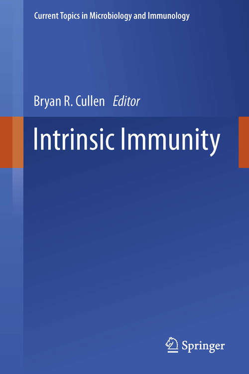 Book cover of Intrinsic Immunity (2013) (Current Topics in Microbiology and Immunology #371)