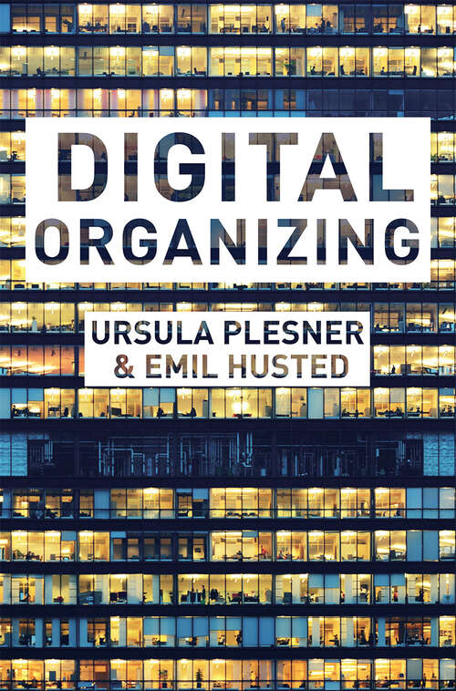 Book cover of Digital Organizing: Revisiting Themes in Organization Studies (2020)