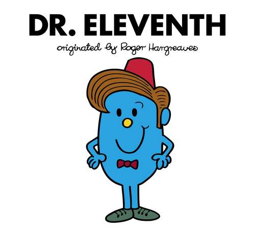 Book cover of Doctor Who: Dr. Eleventh (Roger Hargreaves Doctor Who #11)