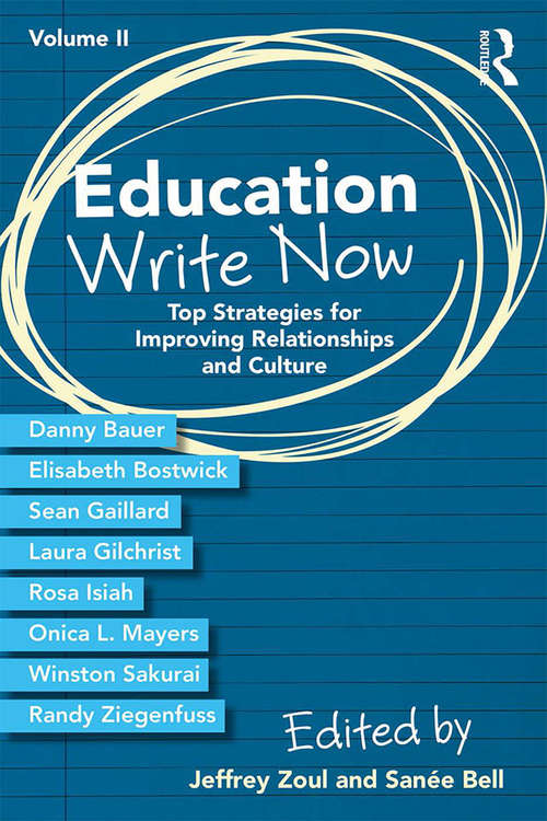 Book cover of Education Write Now, Volume II: Top Strategies for Improving Relationships and Culture