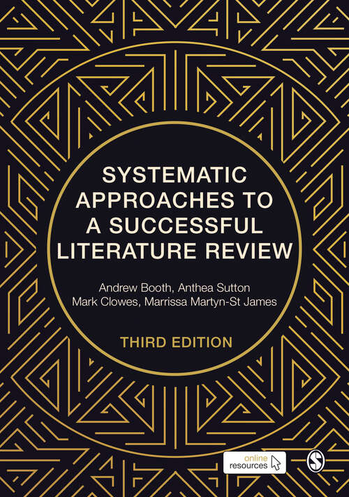 Book cover of Systematic Approaches to a Successful Literature Review (Third Edition)