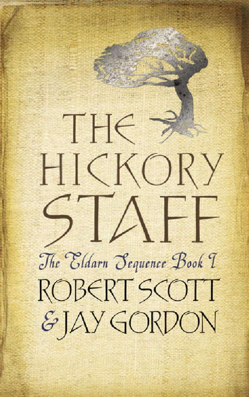 Book cover of The Hickory Staff: The Eldarn Sequence Book 1 (The Eldarn Sequence #1)