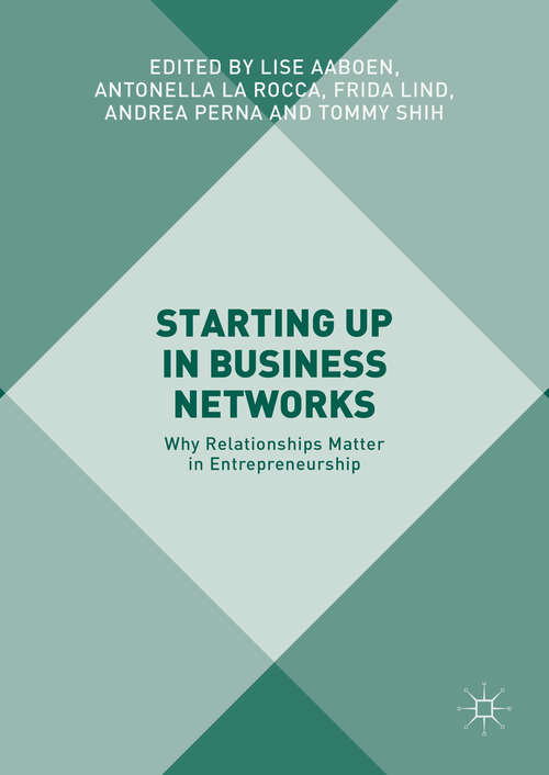Book cover of Starting Up in Business Networks: Why Relationships Matter in Entrepreneurship