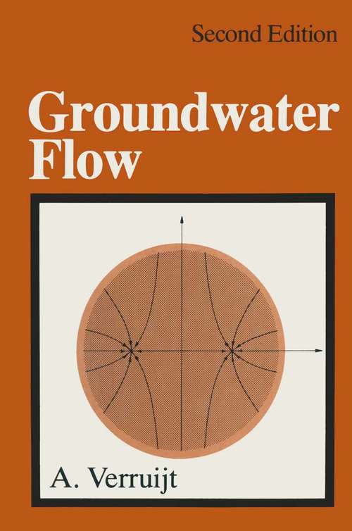 Book cover of Theory of Groundwater Flow (2nd ed. 1982) (Theory And Applications Of Transport In Porous Media Ser. #2)
