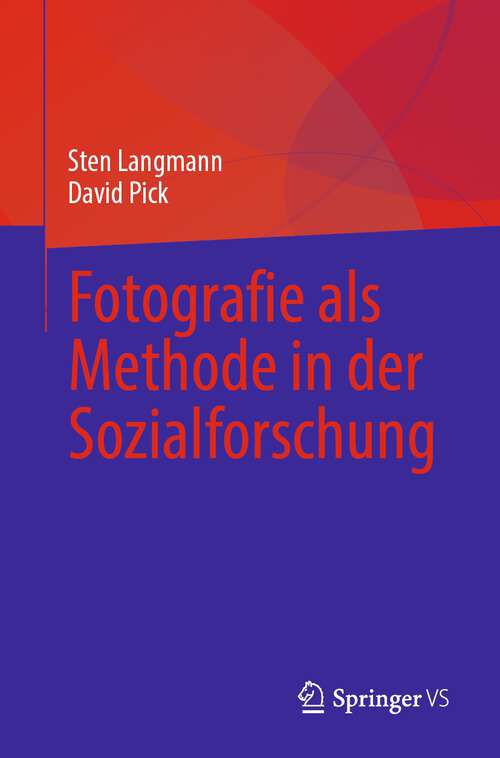 Book cover of Fotografie als Methode in der Sozialforschung (1. Aufl. 2023)