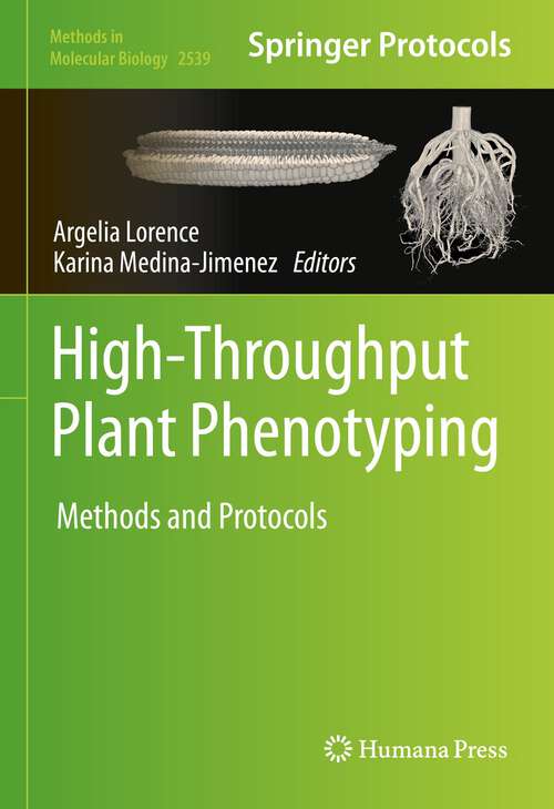 Book cover of High-Throughput Plant Phenotyping: Methods and Protocols (1st ed. 2022) (Methods in Molecular Biology #2539)