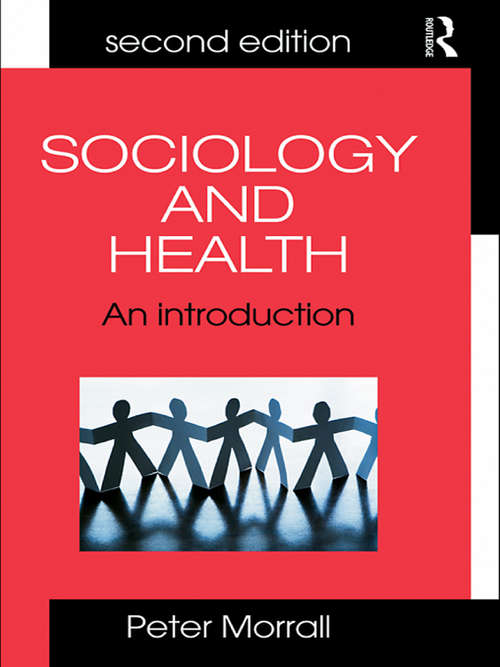 Book cover of Sociology and Health: An Introduction