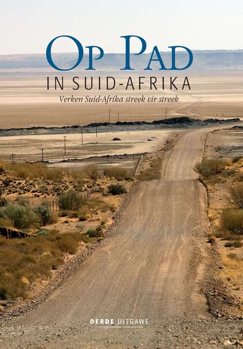 Book cover of Op Pad in Suid-Afrika: Verken Suid-Afrika streek vir streek