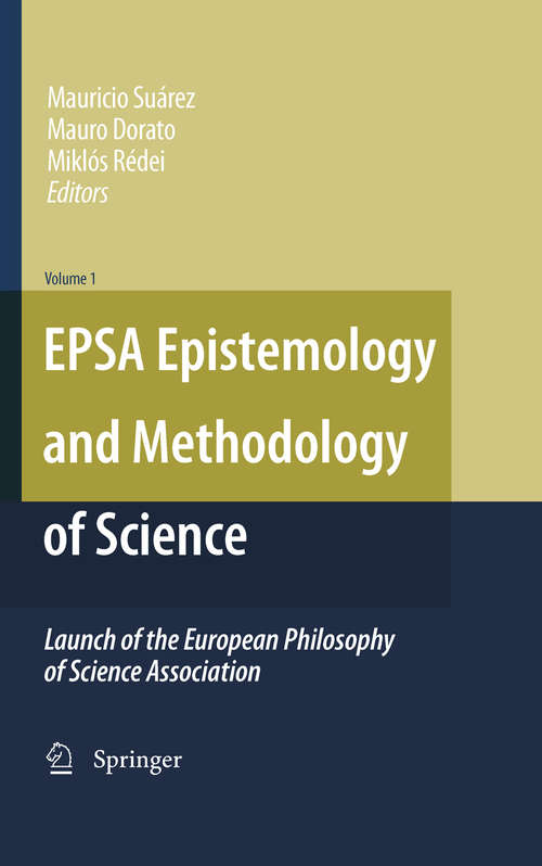 Book cover of EPSA Epistemology and Methodology of Science: Launch of the European Philosophy of Science Association (2010)