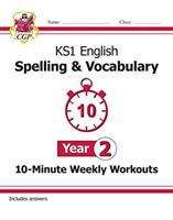 Book cover of KS1 English 10-Minute Weekly Workouts: Spelling & Vocabulary - Year 2 (PDF)
