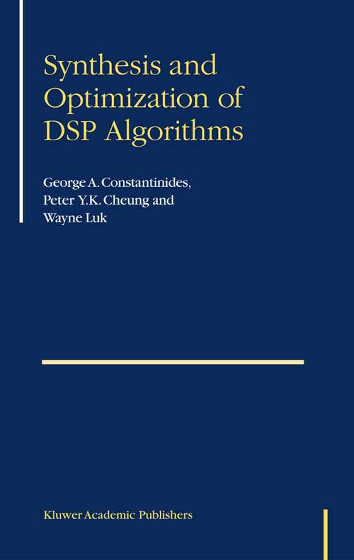 Book cover of Synthesis and Optimization of DSP Algorithms (2004)
