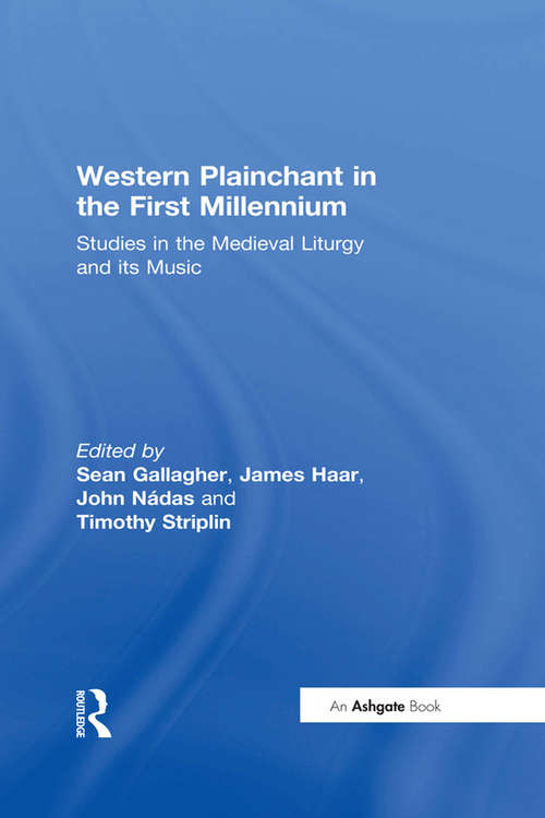 Book cover of Western Plainchant in the First Millennium: Studies in the Medieval Liturgy and its Music