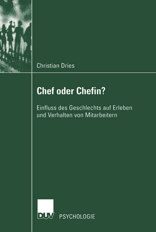 Book cover of Chef oder Chefin?: Einfluss des Geschlechts auf Erleben und Verhalten von Mitarbeitern (2002)
