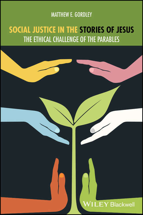 Book cover of Social Justice in the Stories of Jesus: The Ethical Challenge of the Parables (Lived Religions)
