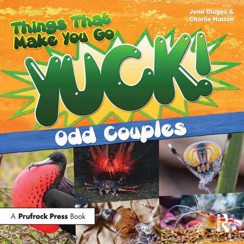 Book cover of Things That Make You Go Yuck!: Odd Couples