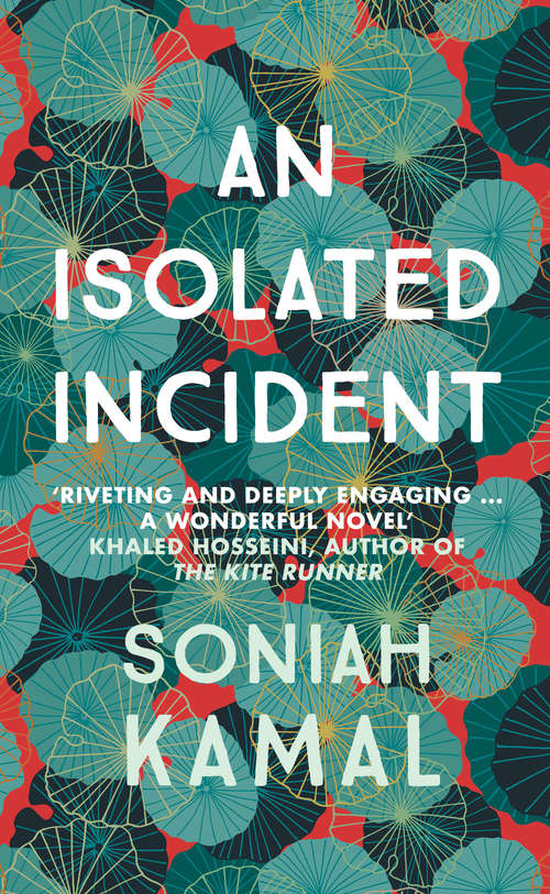 Book cover of An Isolated Incident: 'Remarkable…A wonderful novel' Khaled Hosseini