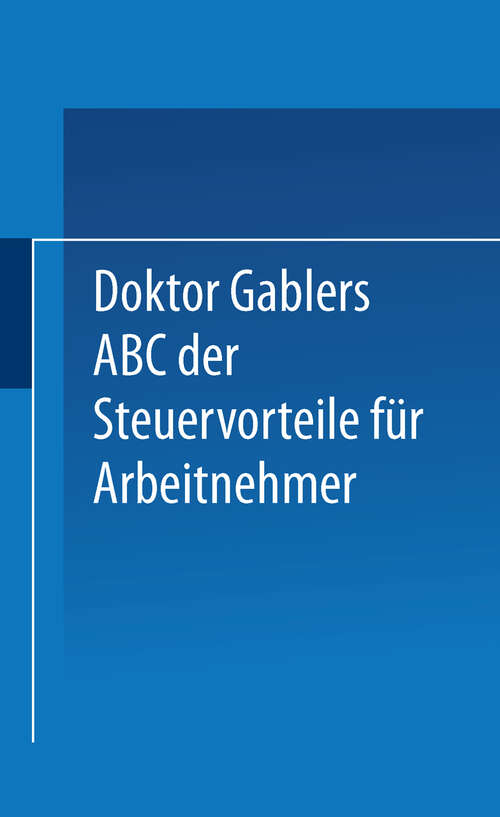 Book cover of Dr. Gablers ABC der Steuervorteile für Arbeitnehmer (1973)