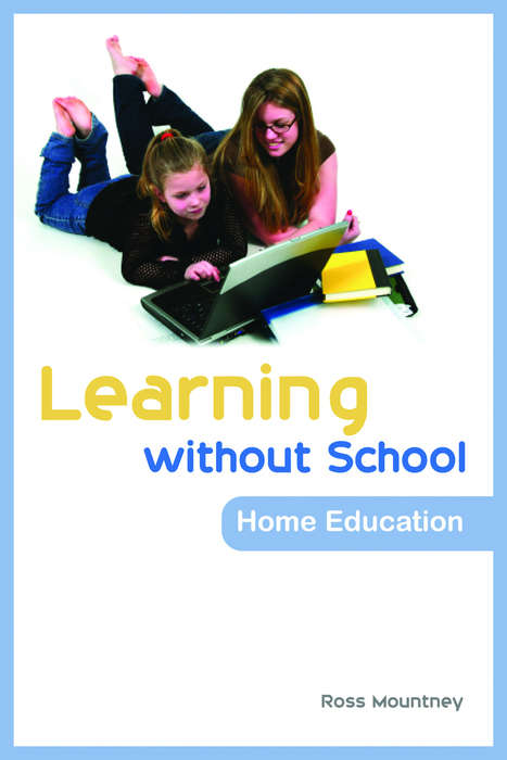 Book cover of Learning without School: Home Education (PDF)