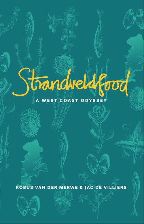 Book cover of Strandveldfood: A West Coast Odyssey