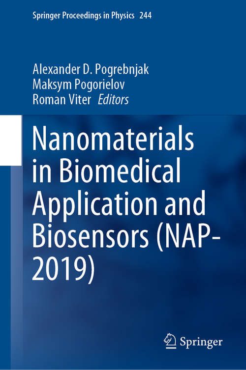 Book cover of Nanomaterials in Biomedical Application and Biosensors (NAP-2019) (1st ed. 2020) (Springer Proceedings in Physics #244)