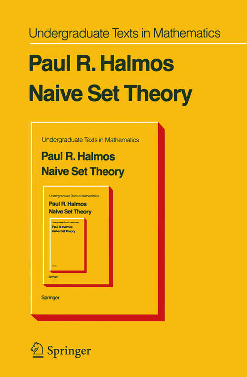 Book cover of Naive Set Theory (1974) (Undergraduate Texts in Mathematics)